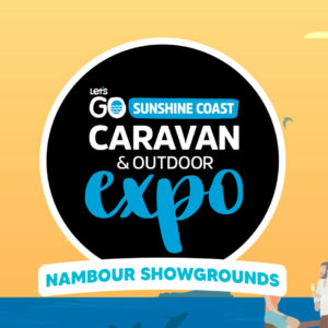 2023 Let’s Go Sunshine Coast Caravan & Outdoor Expo