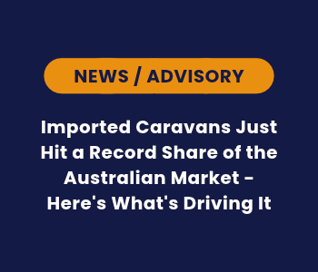 Imported Caravans Just Hit a Record Share of the Australian Market - Here's What's Driving It